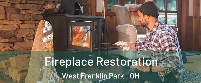 Fireplace Restoration West Franklin Park - OH