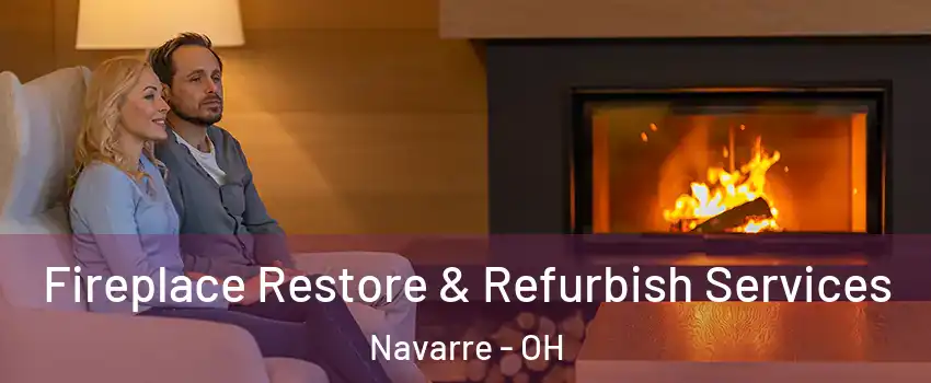 Fireplace Restore & Refurbish Services Navarre - OH