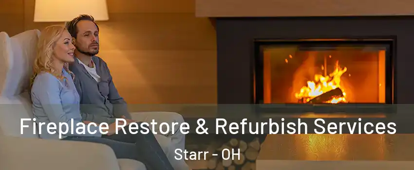 Fireplace Restore & Refurbish Services Starr - OH