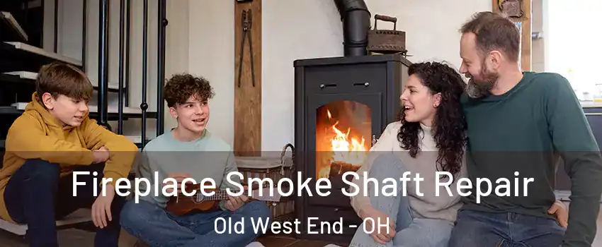Fireplace Smoke Shaft Repair Old West End - OH