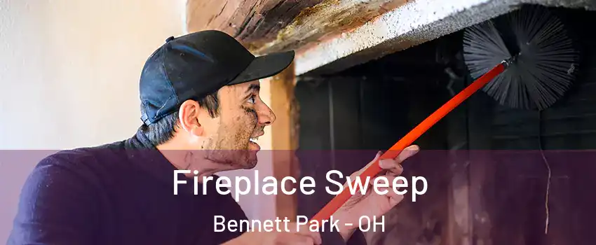 Fireplace Sweep Bennett Park - OH