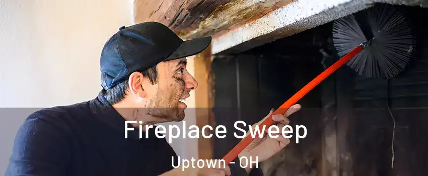 Fireplace Sweep Uptown - OH