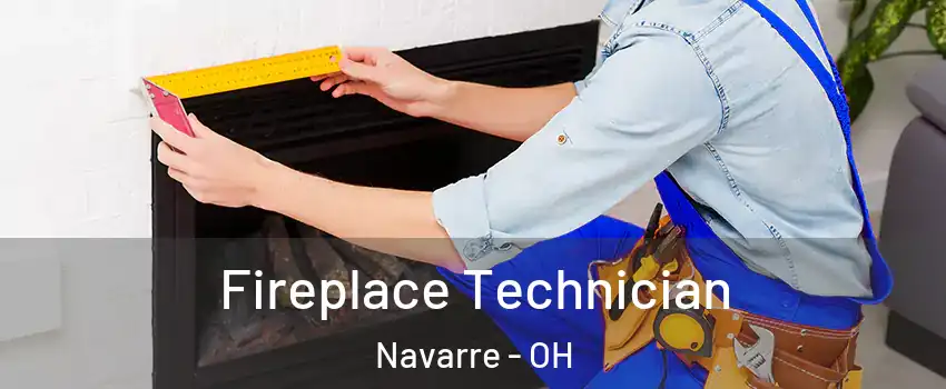 Fireplace Technician Navarre - OH