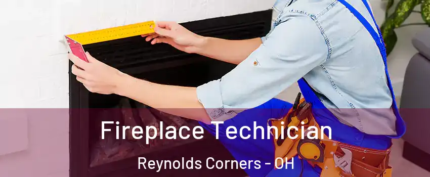 Fireplace Technician Reynolds Corners - OH