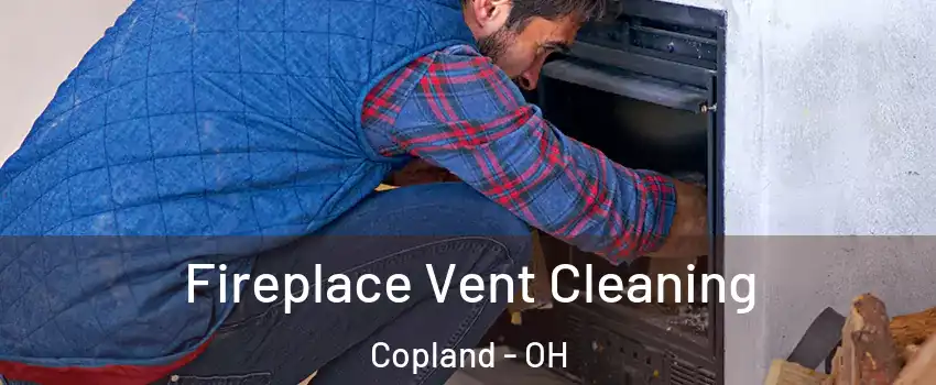 Fireplace Vent Cleaning Copland - OH