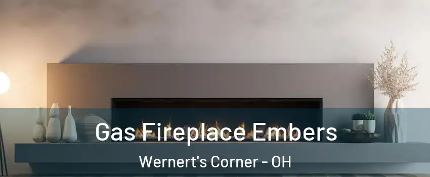 Gas Fireplace Embers Wernert's Corner - OH