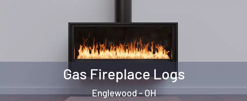 Gas Fireplace Logs Englewood - OH