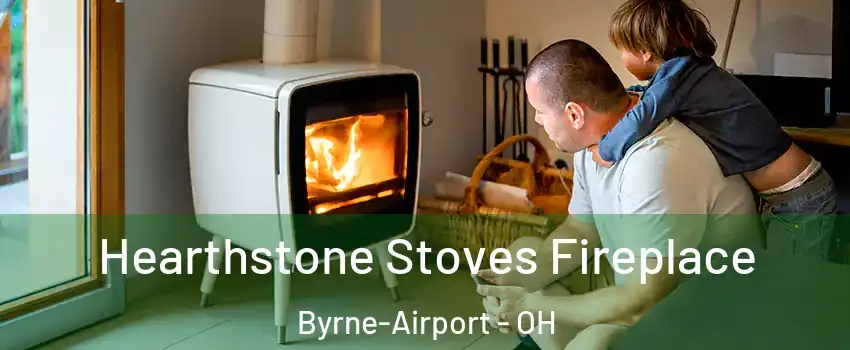 Hearthstone Stoves Fireplace Byrne-Airport - OH