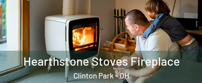 Hearthstone Stoves Fireplace Clinton Park - OH