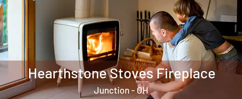 Hearthstone Stoves Fireplace Junction - OH