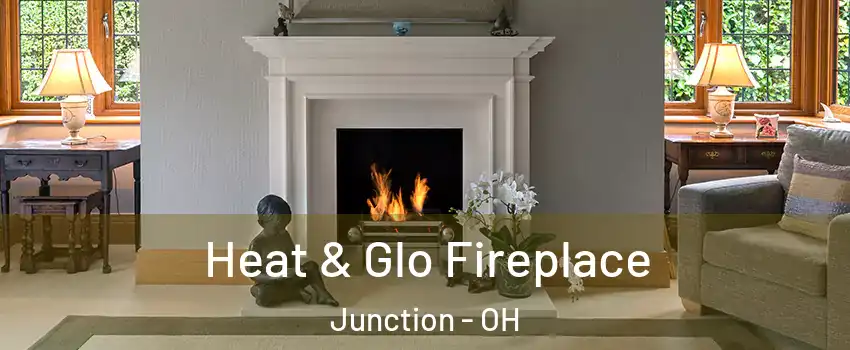 Heat & Glo Fireplace Junction - OH