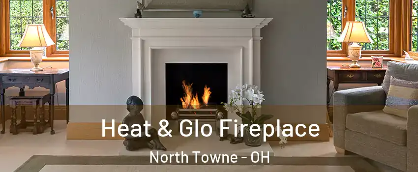 Heat & Glo Fireplace North Towne - OH