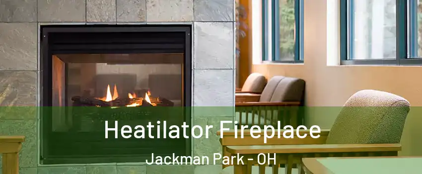 Heatilator Fireplace Jackman Park - OH
