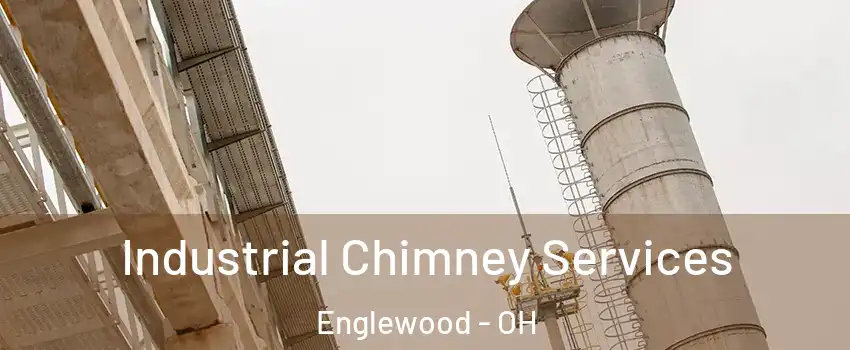 Industrial Chimney Services Englewood - OH