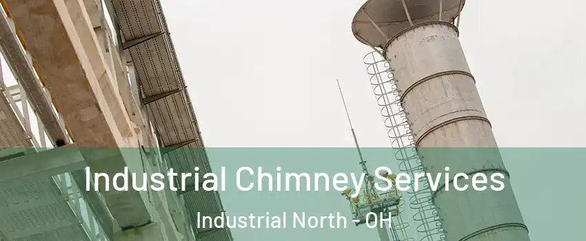 Industrial Chimney Services Industrial North - OH