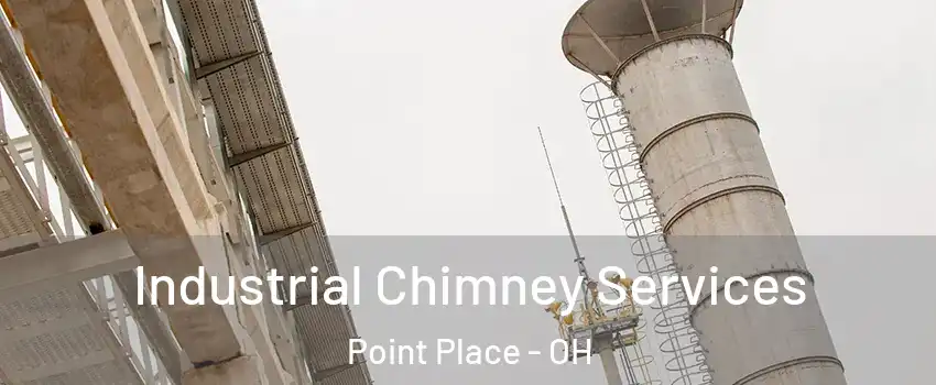Industrial Chimney Services Point Place - OH