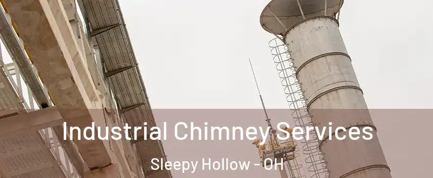 Industrial Chimney Services Sleepy Hollow - OH