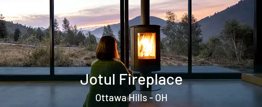 Jotul Fireplace Ottawa Hills - OH