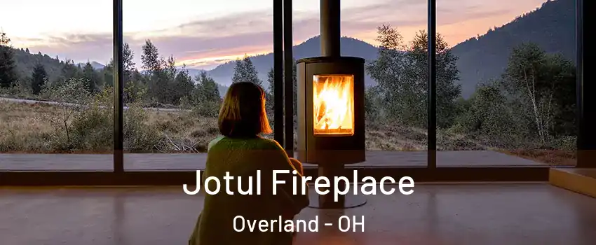 Jotul Fireplace Overland - OH