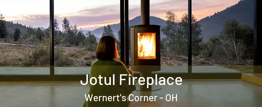 Jotul Fireplace Wernert's Corner - OH