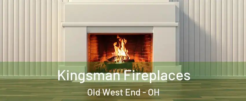 Kingsman Fireplaces Old West End - OH