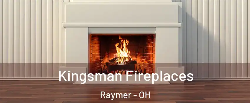 Kingsman Fireplaces Raymer - OH