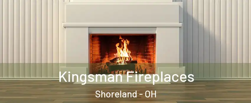 Kingsman Fireplaces Shoreland - OH