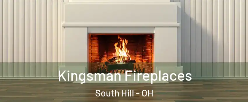 Kingsman Fireplaces South Hill - OH