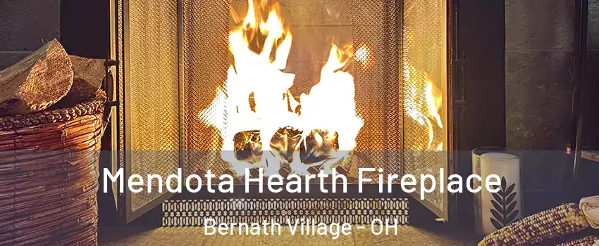 Mendota Hearth Fireplace Bernath Village - OH