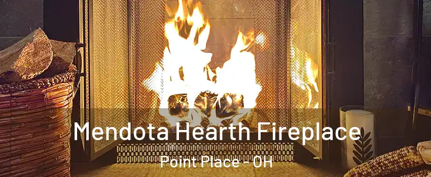 Mendota Hearth Fireplace Point Place - OH