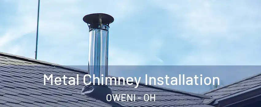 Metal Chimney Installation OWENI - OH