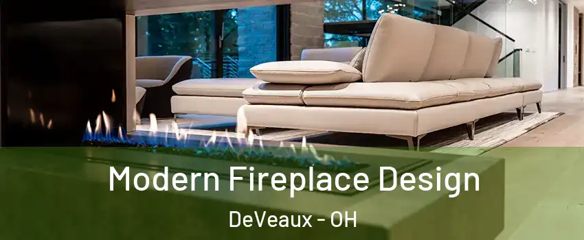 Modern Fireplace Design DeVeaux - OH