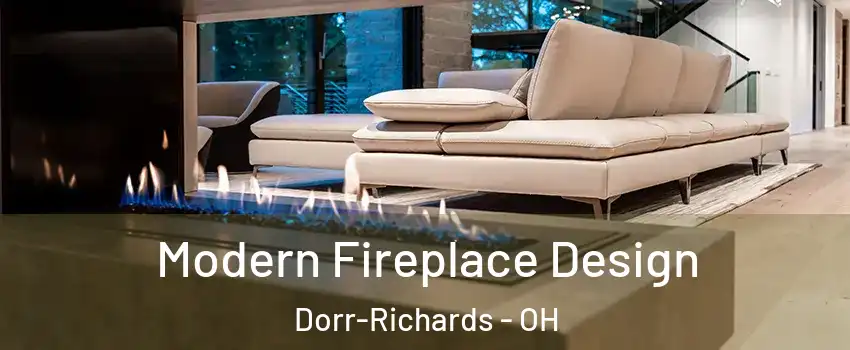 Modern Fireplace Design Dorr-Richards - OH