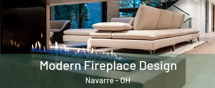 Modern Fireplace Design Navarre - OH