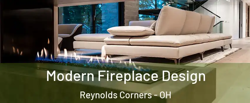 Modern Fireplace Design Reynolds Corners - OH