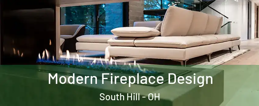Modern Fireplace Design South Hill - OH