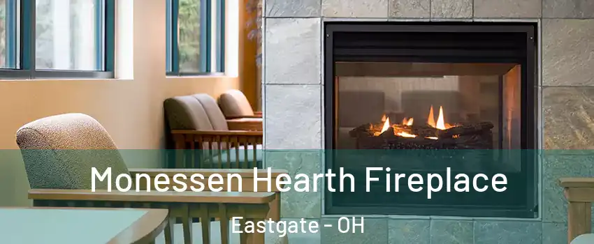 Monessen Hearth Fireplace Eastgate - OH