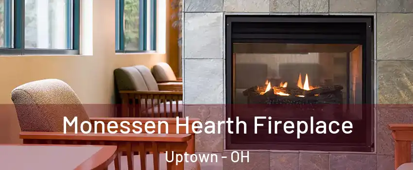 Monessen Hearth Fireplace Uptown - OH