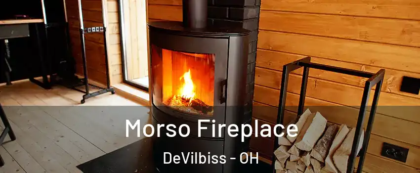 Morso Fireplace DeVilbiss - OH