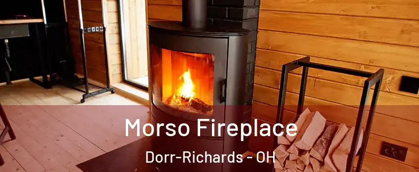 Morso Fireplace Dorr-Richards - OH