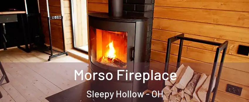 Morso Fireplace Sleepy Hollow - OH