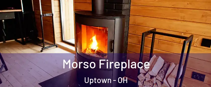 Morso Fireplace Uptown - OH