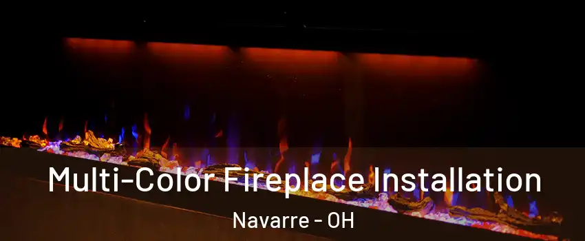 Multi-Color Fireplace Installation Navarre - OH