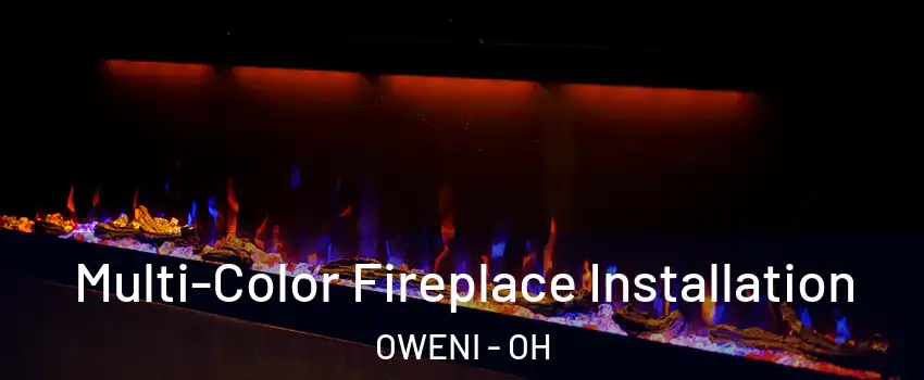 Multi-Color Fireplace Installation OWENI - OH