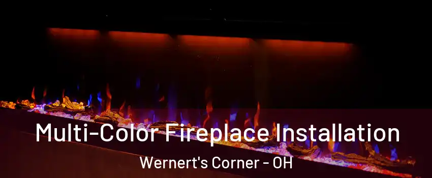 Multi-Color Fireplace Installation Wernert's Corner - OH