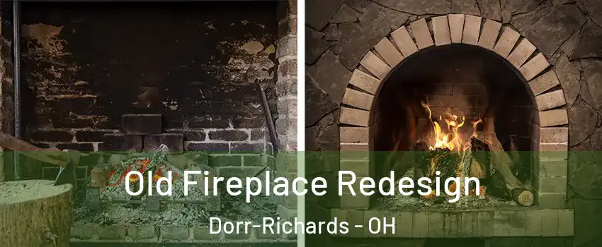 Old Fireplace Redesign Dorr-Richards - OH