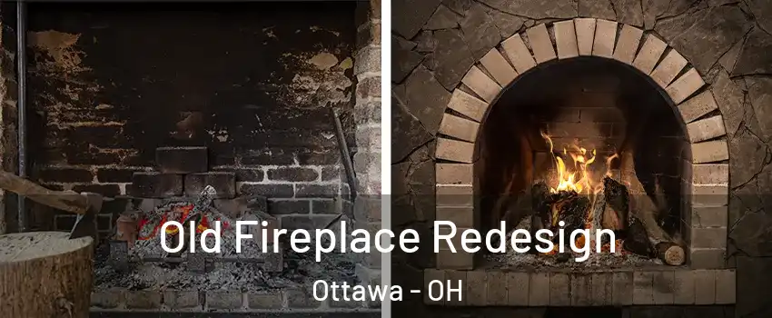Old Fireplace Redesign Ottawa - OH