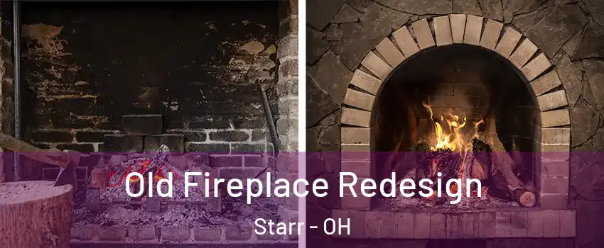 Old Fireplace Redesign Starr - OH