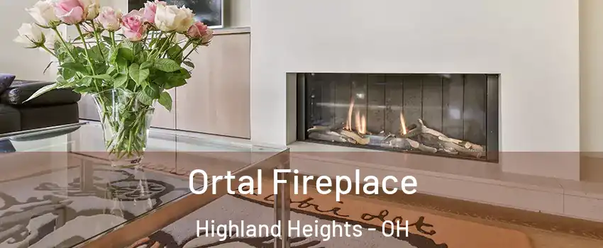 Ortal Fireplace Highland Heights - OH