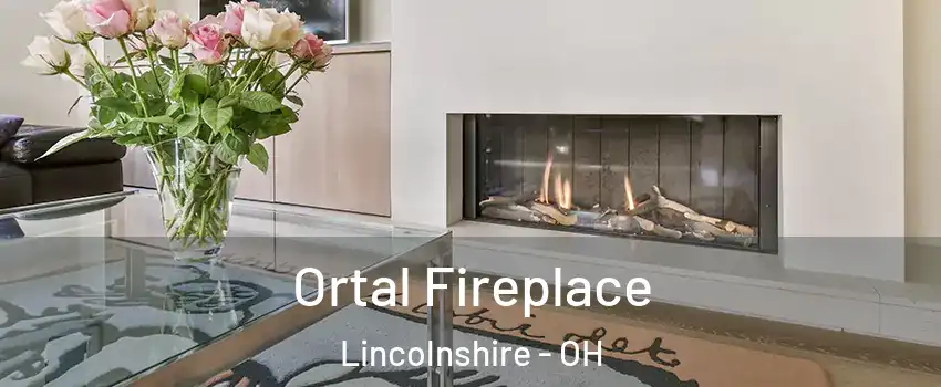 Ortal Fireplace Lincolnshire - OH